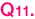 Q11